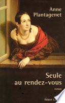 Seule au rendez-vous