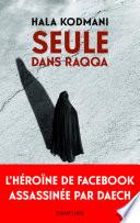Seule dans Raqqa