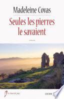 Seules les pierres le savaient