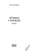 Séverine l'insurgée