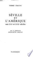 Séville et l'Amérique aux XVIe et XVIIe siècles