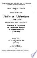 Séville et l'Atlantique (1504-1650).