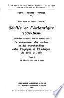 Séville et l'Atlantique, 1504-1650: Le trafic de 1504 à 1560