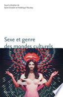 Sexe et genre des mondes culturels