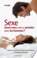 Sexe : Savez-vous vous y prendre avec les hommes ?
