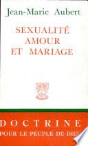 Sexualite Amour Et Mariage