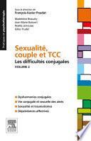Sexualité, couple et TCC. Volume 1 : les difficultés sexuelles