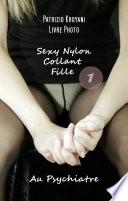Sexy Nylon Collant Fille 1 - Au Psychiatre