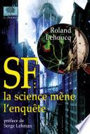SF : la science mène l'enquête