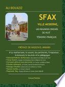 SFAX VILLE MODERNE, les regards croisés de huit témoins français