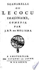 Sganarelle ou Le cocu imaginaire,