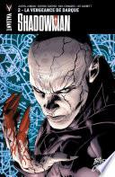 Shadowman - Tome 2 - La vengeance de Darque