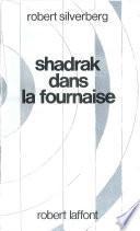 Shadrak dans la fournaise