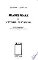 Shakespeare et l'invention de l'histoire
