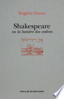 Shakespeare ou la lumière des ombres