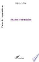 Shams le musicien