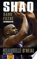 Shaq sans filtre