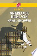Sherlock Heml'Os mène l'enquête
