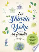Shinrin-yoku en famille