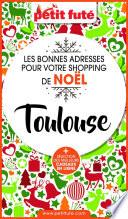 SHOPPING DE NOËL À TOULOUSE 2020 Petit Futé