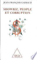 Showbiz, people et corruption