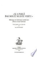 Si a parlé par moult ruiste vertu