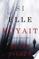Si elle voyait (Un mystère Kate Wise—Volume 2)