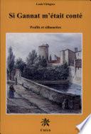 Si Gannat m'était conté
