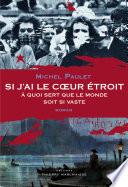 Si j'ai le cœur étroit, à quoi sert que le monde soit si vaste