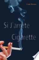 Si J'arrête Cigarette