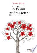 Si j'étais guérisseur