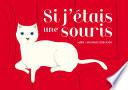 Si j'étais une souris...