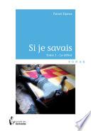 Si je savais