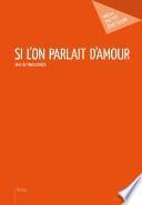 Si l'on parlait d'amour ?
