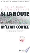 Si la route m'était contée...