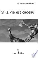 Si la vie est cadeau