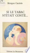Si le tabac m'était conté...