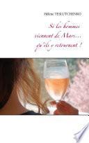 Si les hommes viennent de Mars... qu'ils y retournent!
