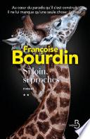 Si loin, si proches