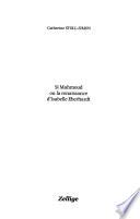 Si Mahmoud ou la renaissance d'Isabelle Eberhardt