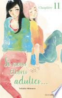 Si nous étions adultes... - chapitre 11
