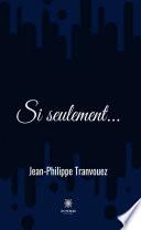 Si seulement