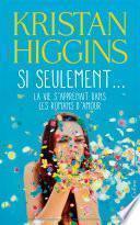Si seulement... la vie s'apprenait dans les romans d'amour