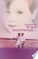 Si tout recommençait... (Harlequin Prélud')