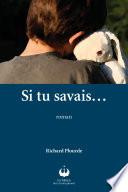 Si tu savais...