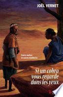 Si un cobra vous regarde dans les yeux