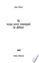 Si vous avez manqué le début