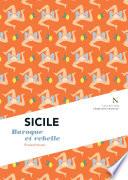 Sicile : Baroque et rebelle