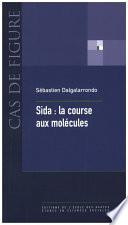Sida : la course aux molécules
