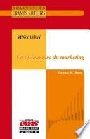 Sidney J. Levy - Un visionnaire du marketing